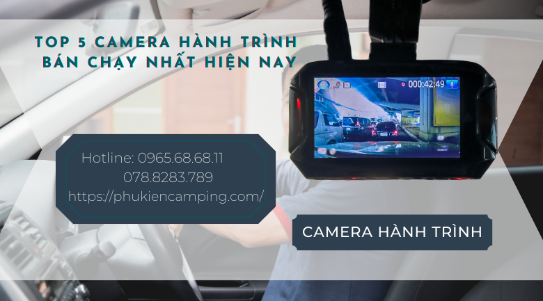 Top 5 camera hành trình bán chạy nhất hiện nay